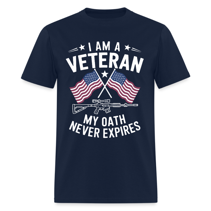 I Am A Veteran My Oath Never Expires Patriotic T Shirt - navy
