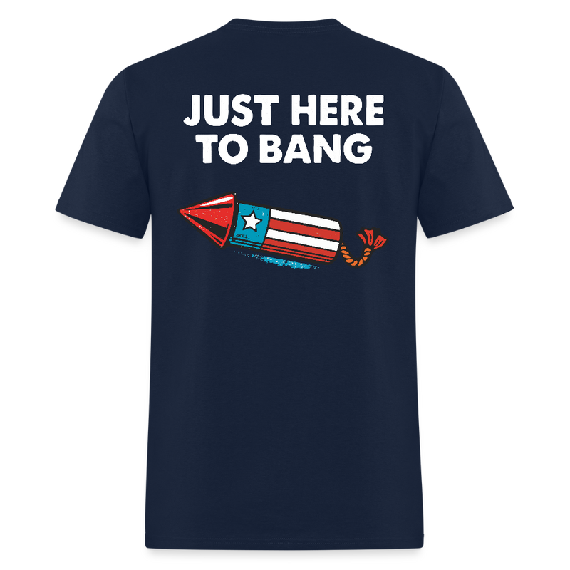 Just Here To Bang T Shirt - navy