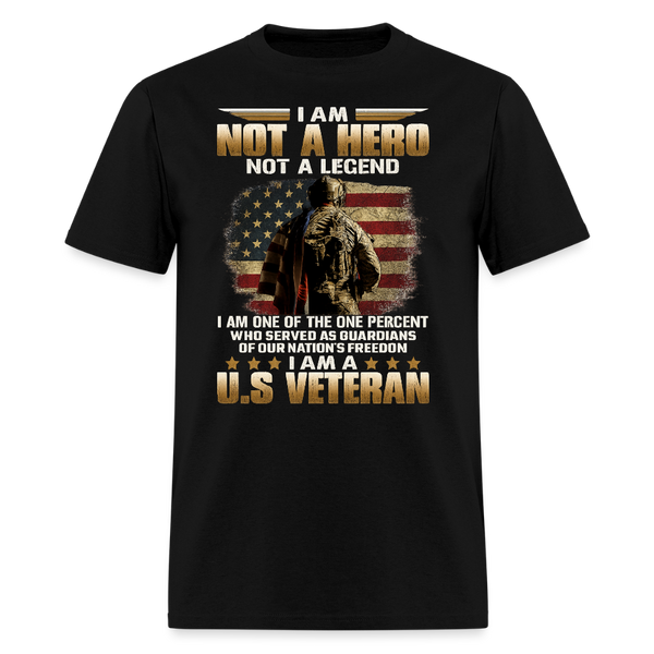 I Am Not A Hero Not A Legend T Shirt - black