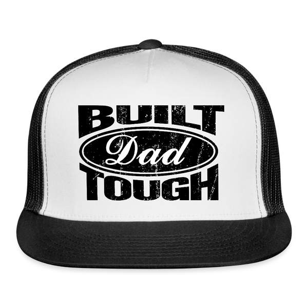 Built Dad Tough Trucker Hat - white/black