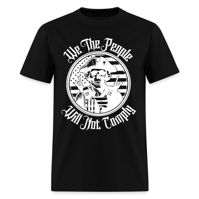 We The People Will Not Comply Skull T Shirt - black