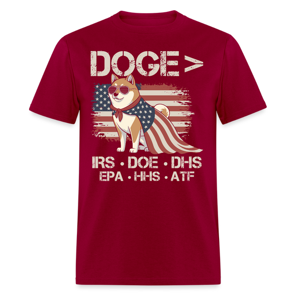 DOGE > IRS, DOE, DHS, EPA, HHS, ATF T Shirt - dark red