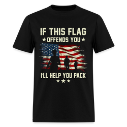 If This Flag Offends You I'll Help You Pack Veterans Front Print T Shirt - black