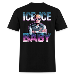 Ice Ice Trump Baby T Shirt - black