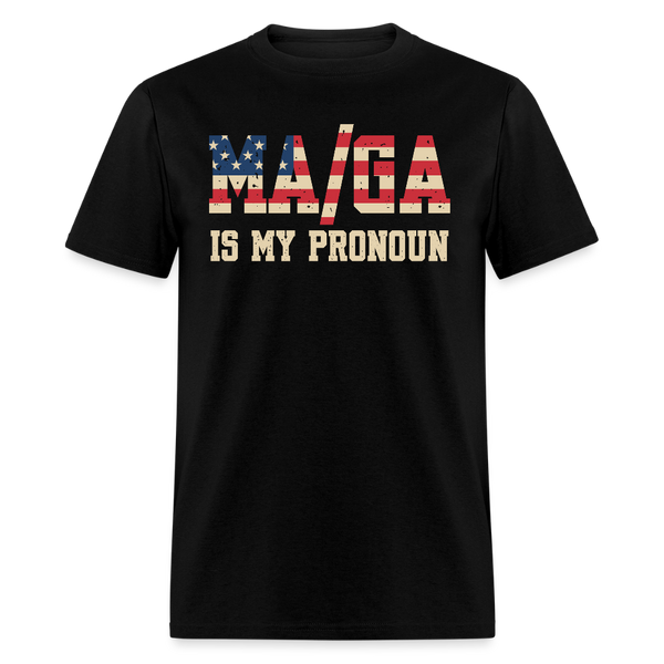 MAGA Is My Pronoun T Shirt - black