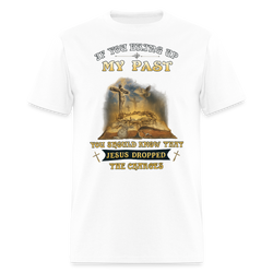 If You Bring Up My Past Veteran T Shirt - white