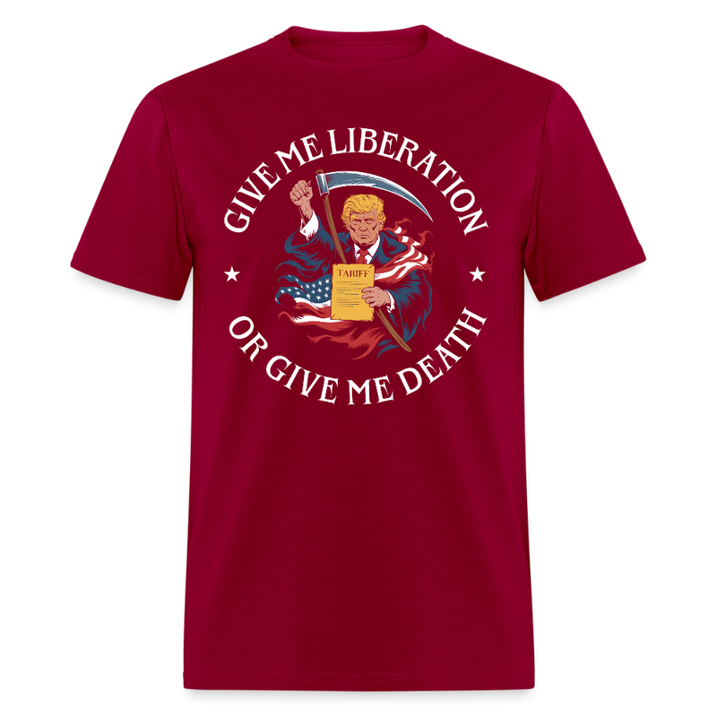 Give Me Liberation Or Give Me Death T Shirt - dark red