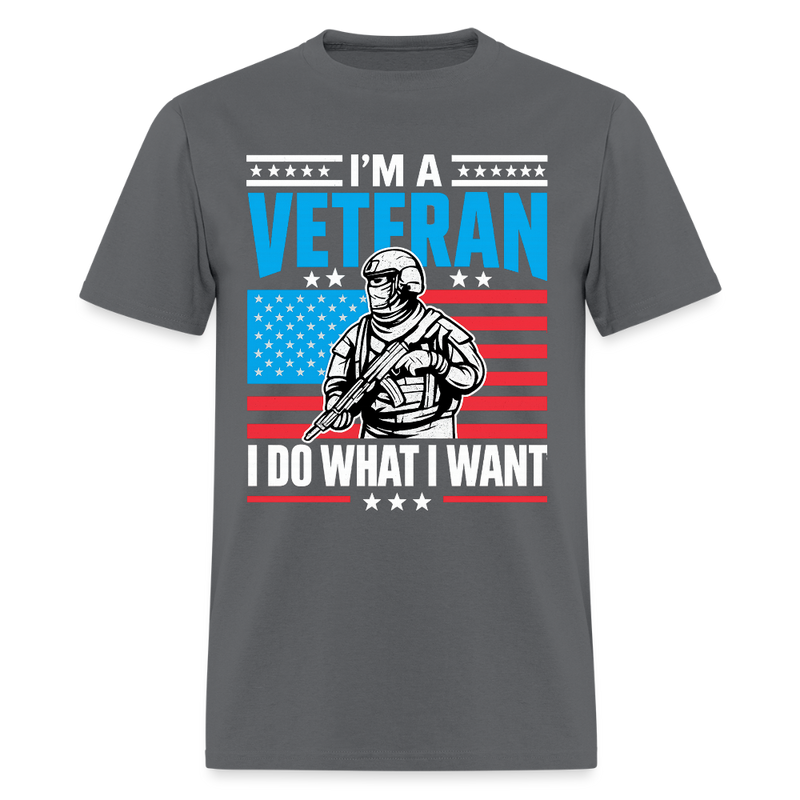 I'm A Veteran I Do What I Want T Shirt - charcoal