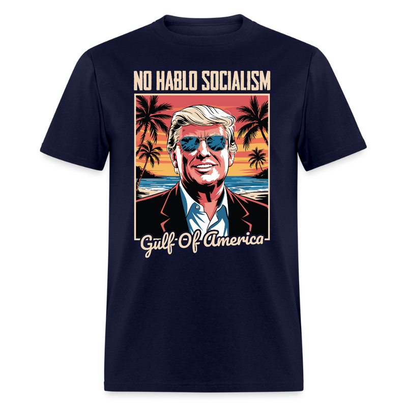 No Hablo Socialism Gulf of America T Shirt - navy