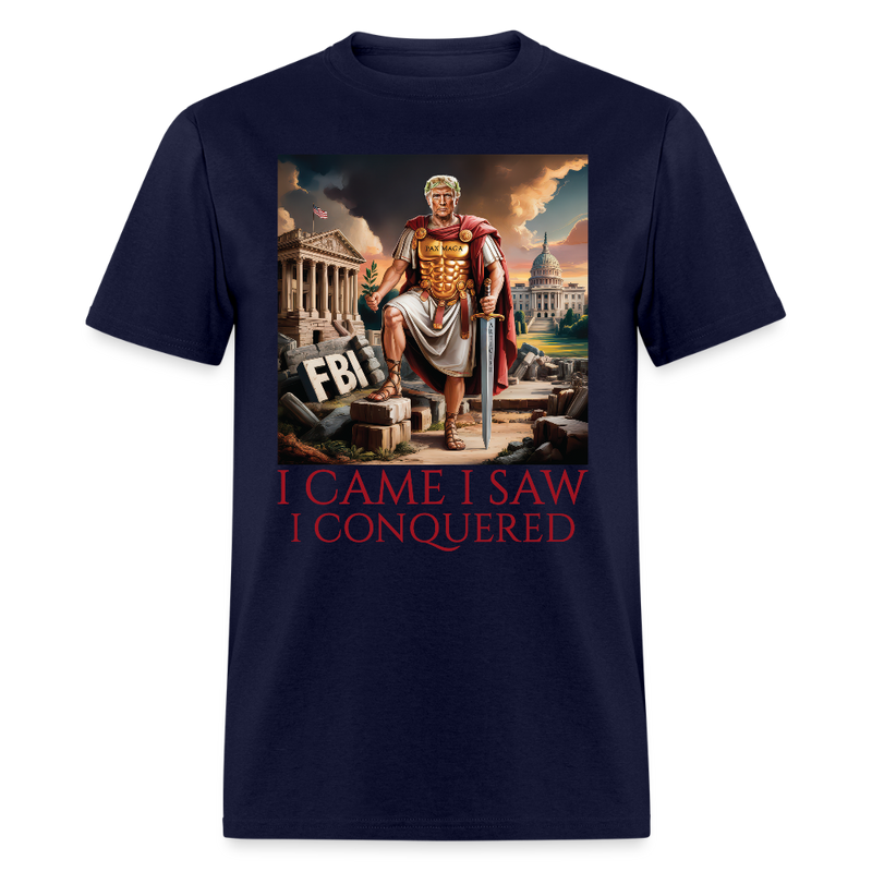 I Came I Saw I Conquered T Shirt - navy
