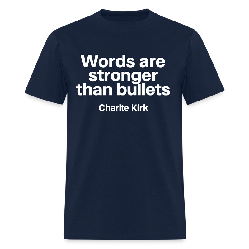 Words are Stronger than Bullets T Shirt - navy