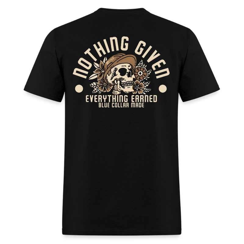 Nothing Given Everything Earned T Shirt - black