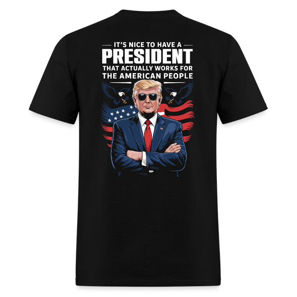 It's Nice To Have A President That Actually Works Back Print T Shirt - black