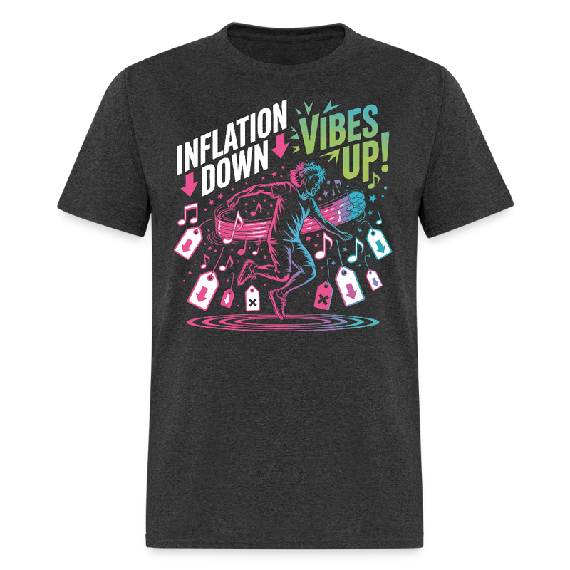 Inflation Down, Vibes Up T Shirt - heather black