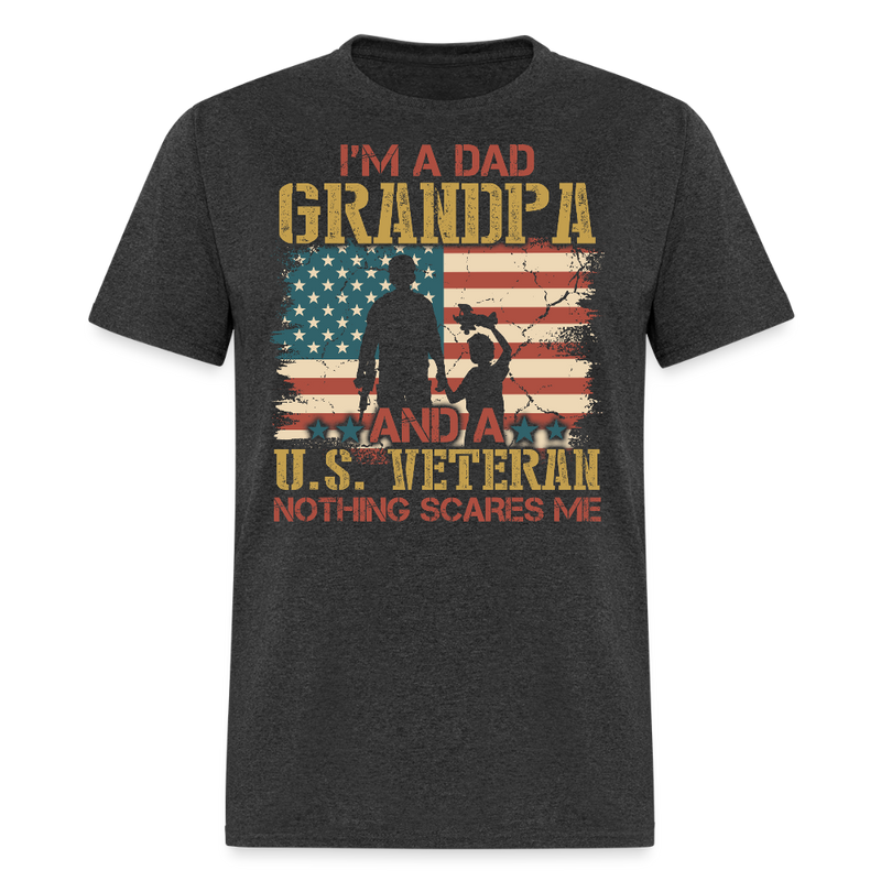 I'm A Dad Grandpa And A U.S. Veteran T Shirt - heather black