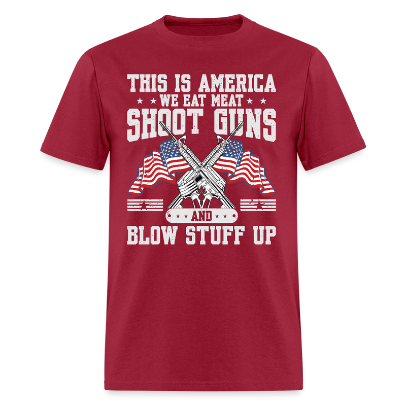 This Is America We Eat Meet Shoot Guns T Shirt - dark red