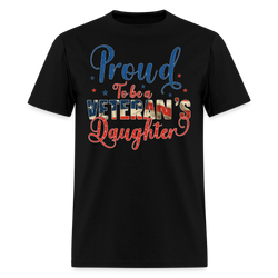 Proud to Be A Veteran's Daughter T Shirt - black