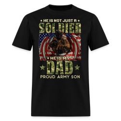He is Not Just A Soldier He is My Dad Veteran T Shirt - black