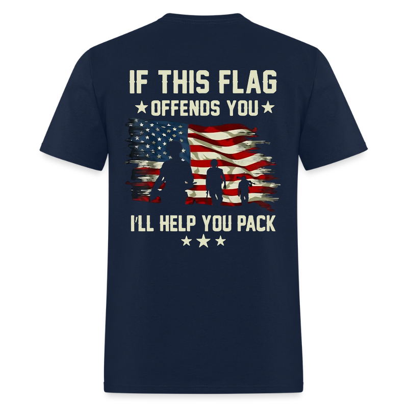 If This Flag Offends You I'll Help You Pack Veterans T Shirt - navy