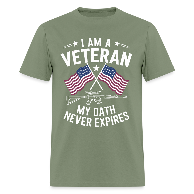 I Am A Veteran My Oath Never Expires Patriotic T Shirt - military green