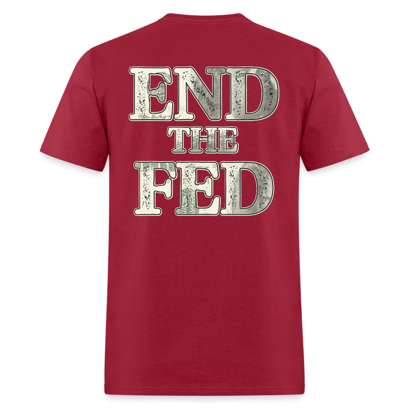 End The Fed T Shirt - 3 - dark red
