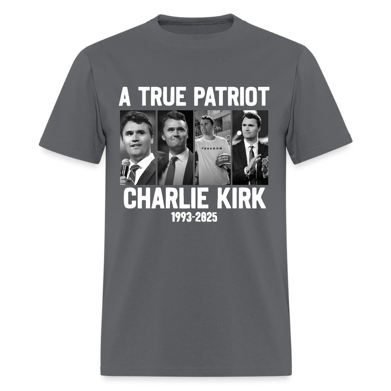 A True Patriot Charlie Kirk 1993 - 2025 T Shirt - charcoal