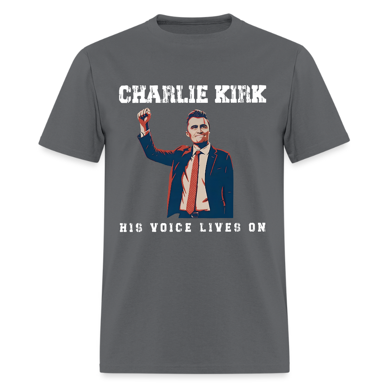 Charlie Kirk His Voice Lives On T Shirt - charcoal
