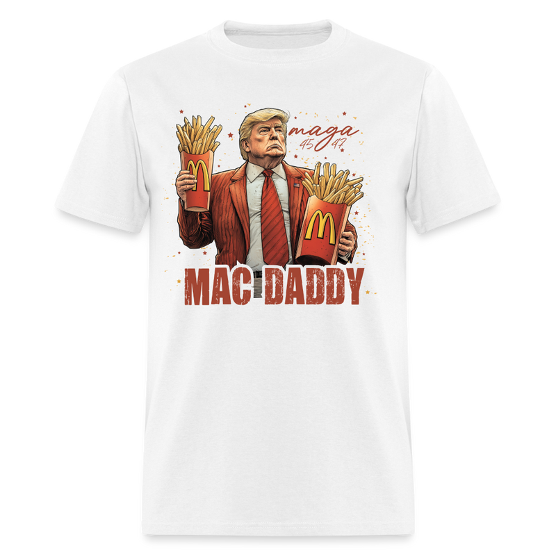 Trump MAGA Mac Daddy T Shirt - white