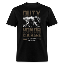 Duty Honor Courage All Gave Some Some Gave All T Shirt - black