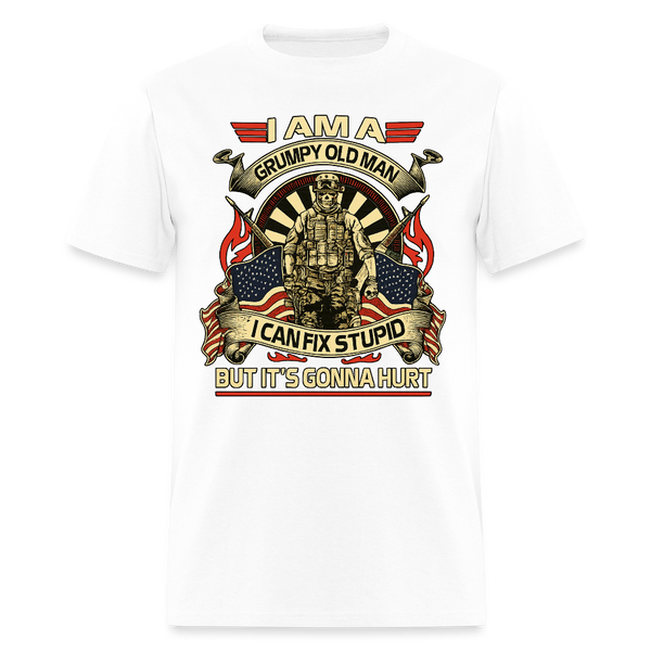 I Can Fix Stupid but It's Gonna Hurt Veteran T Shirt - white