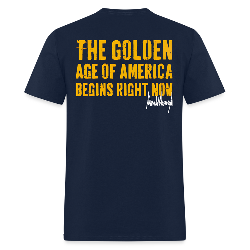 The Golden Age Of America Begins Right Now T Shirt - 2 - navy