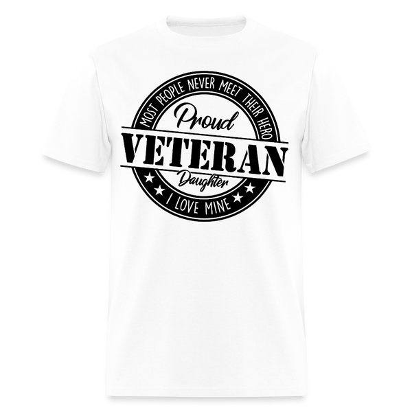 Proud Veteran Daughter T Shirt - white