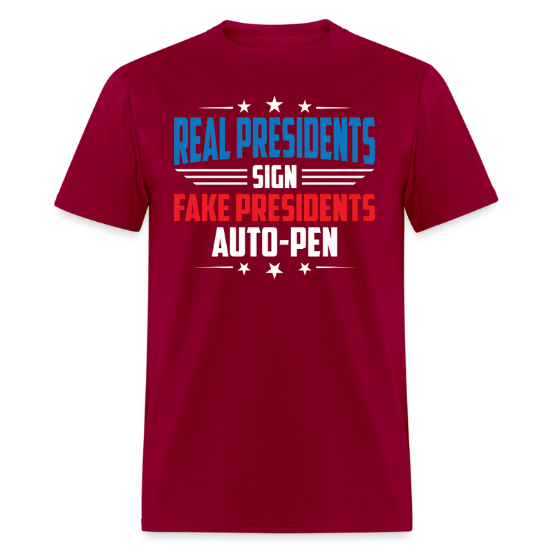 Real Presidents Sign T Shirt - dark red