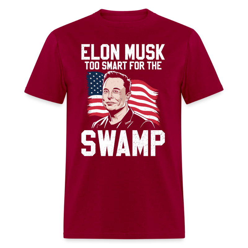 Elon Musk Too Smart for the Swamp T Shirt - dark red
