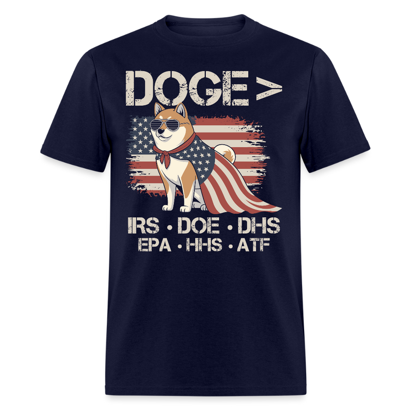 DOGE > IRS, DOE, DHS, EPA, HHS, ATF T Shirt - navy