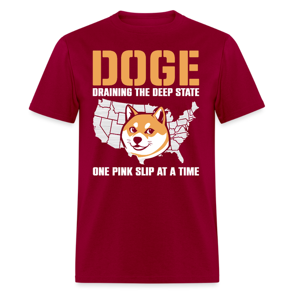 DOGE Draining the Deep State One Pink Slip at a Time T Shirt - dark red