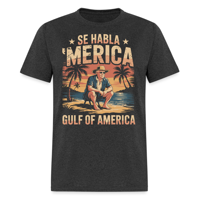 Se habla ‘Merica Gulf of America 4 T Shirt - heather black