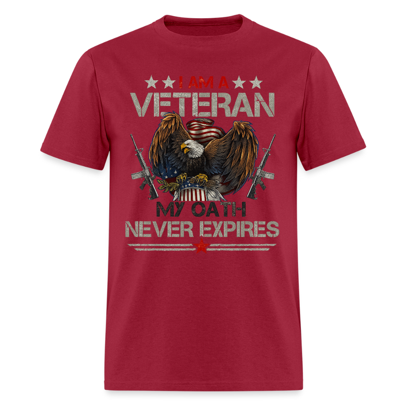 I Am A Veteran My Oath Never Expires T Shirt - dark red