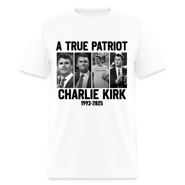 A True Patriot Charlie Kirk 1993 - 2025 White T Shirt - white