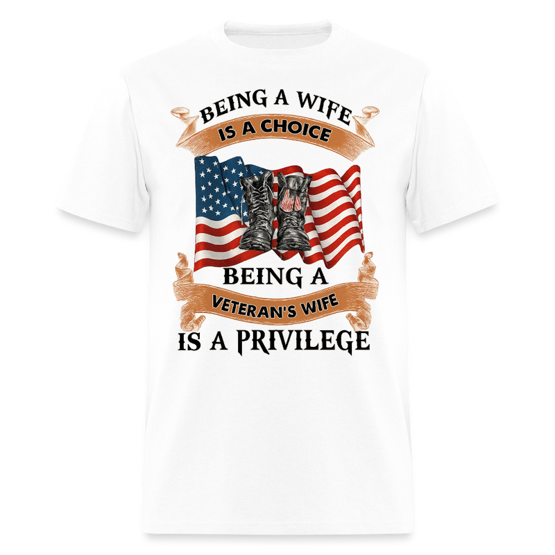 Being a Wife is a Choice Veteran T Shirt - white