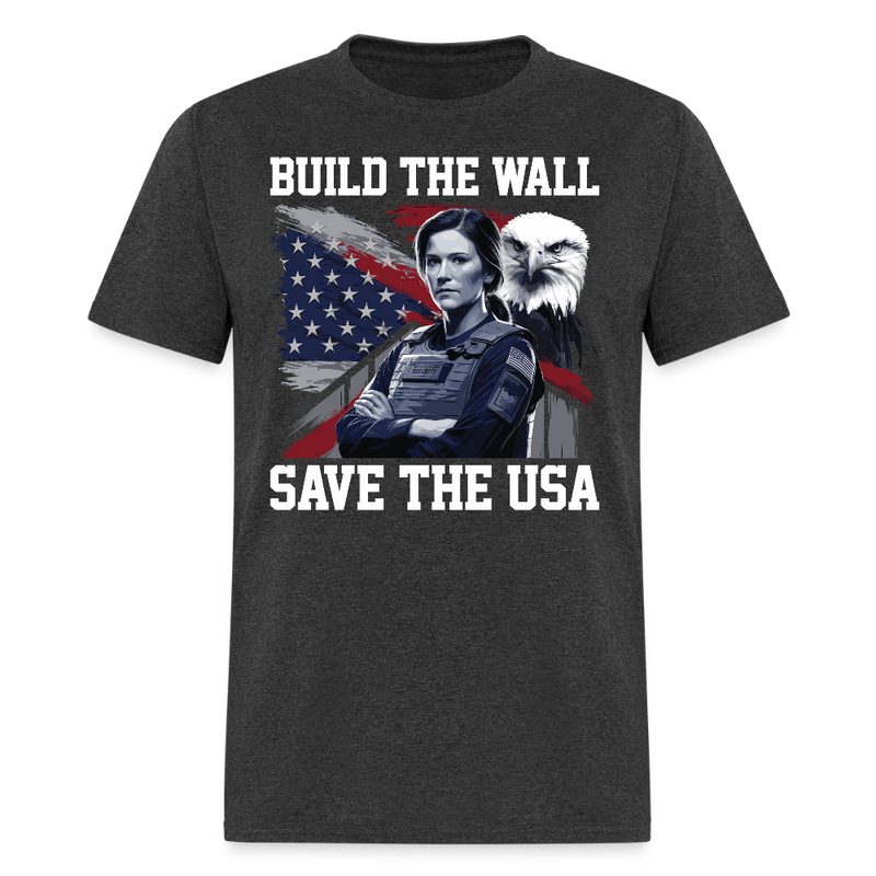 Build the Wall Save the USA T Shirt - heather black