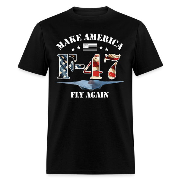 Make American Fly Again F47 Black T Shirt - black