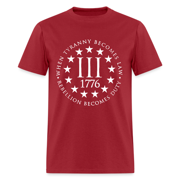 When Tyranny Becomes Law 1776 T Shirt - dark red