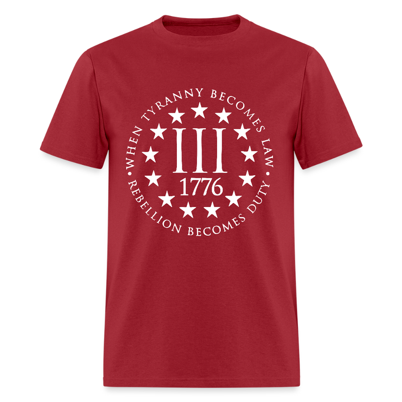 When Tyranny Becomes Law 1776 T Shirt - dark red