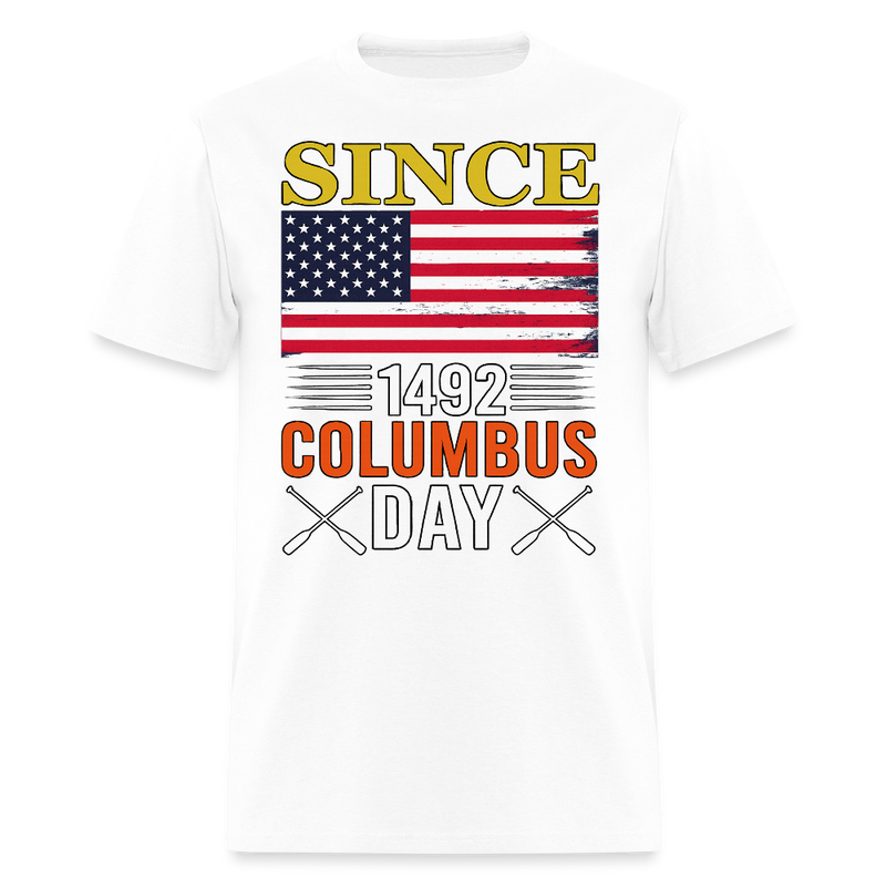 Since 1492 Colombus Day T Shirt - white