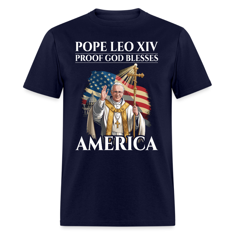Pope Leo XIV — Proof God Blesses America T Shirt - navy