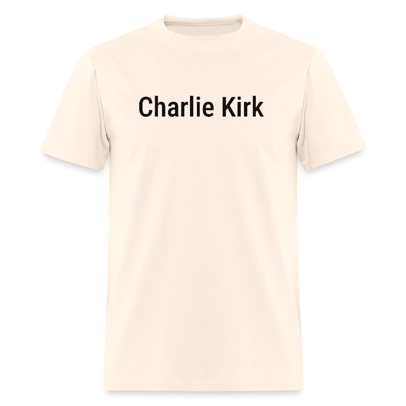 Charlie Kirk Just Because You Are Offended T Shirt - natural