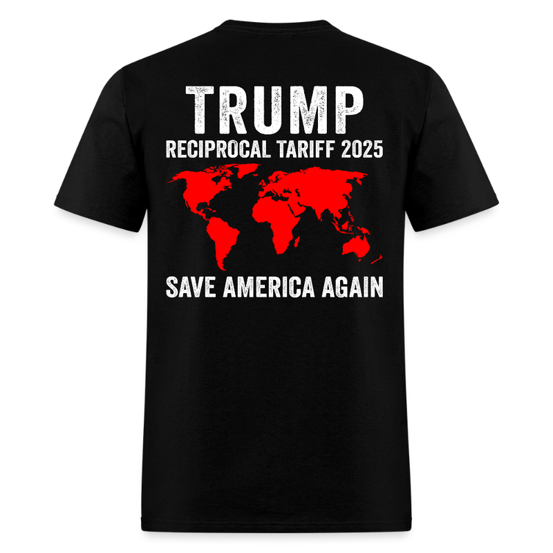 Trump Reciprocal Tariff 2025 Save America Again T Shirt - black