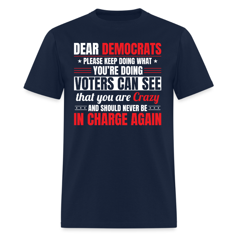Dear Democrats Voters Can See T Shirt - navy