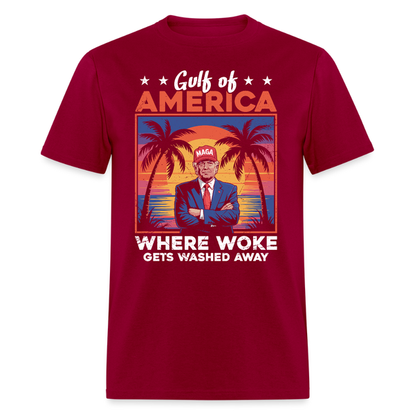 Gulf of America Where Woke Gets Washed Away T Shirt - dark red